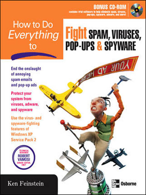 Title details for How to Do Everything to Fight Spam, Viruses, Pop-Ups, & Spyware by Ken Feinstein - Available